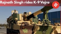 Rajnath Singh rides K9 Vajra