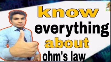 Ohm's law l ohm's law  explaination l ohm's law in hindi lcbse class  10 l cbse class 12 l Educational video