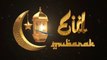 Eid Mubarak WhatsApp Status 2023 | Eid 2022 Status | Happy Eid Mubarak 2021 | Eid Special 2020