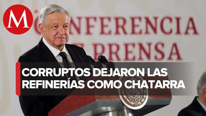 Con plan de rehabilitación, refinerías no contaminarán: AMLO