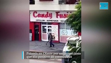 Psicosis en Olmos por un comerciante que dio positivo de coronavirus