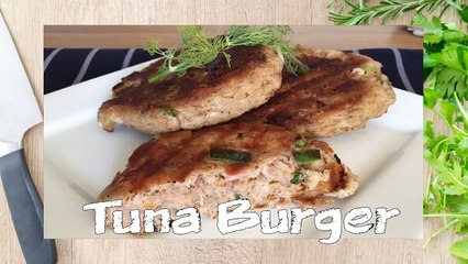 Tuna Fishcakes | Tuna Burger