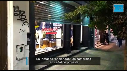 Los comercios del centro platense se "encendieron" para protestar