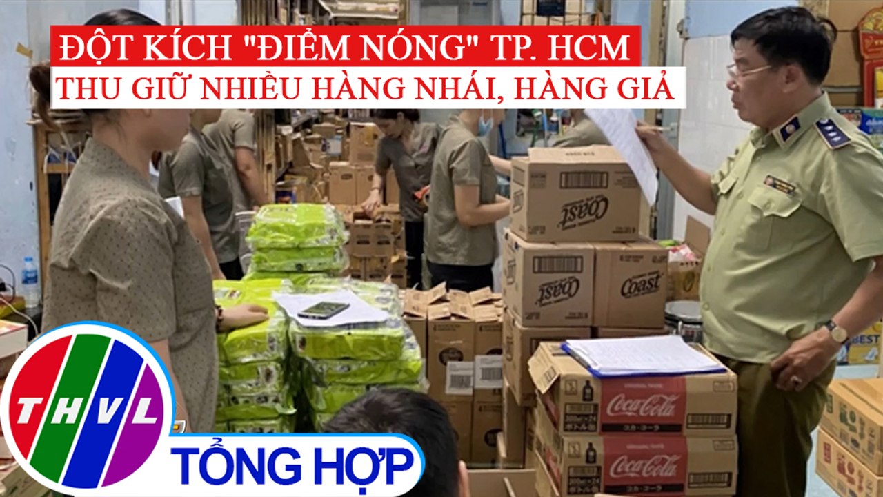 Đột kích điểm nóng tại TPHCM, bắt giữ nhiều mặt hàng có dấu hiệu giả, nhái thương hiệu nổi tiếng