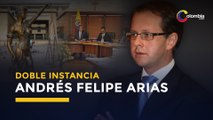 Andrés Felipe Arias tendrá doble juicio por Agro Ingreso Seguro