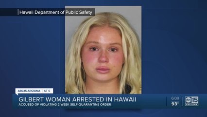 Gilbert woman arrested for violating quarantine order in Hawaii