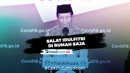 Rayakan Idulfitri di Rumah, Imam Besar Masjid Istiqlal: Jaga Kesehatan Diri itu Wajib