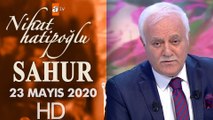 Nihat Hatipoğlu ile Sahur - 23 Mayıs 2020