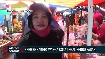 PSBB Kota Tegal Berakhir, Warga Serbu Pasar!