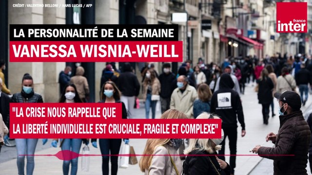 Vanessa Wisnia-Weill : La crise nous rappelle que la liberté individuelle est cruciale, fragile et complexe