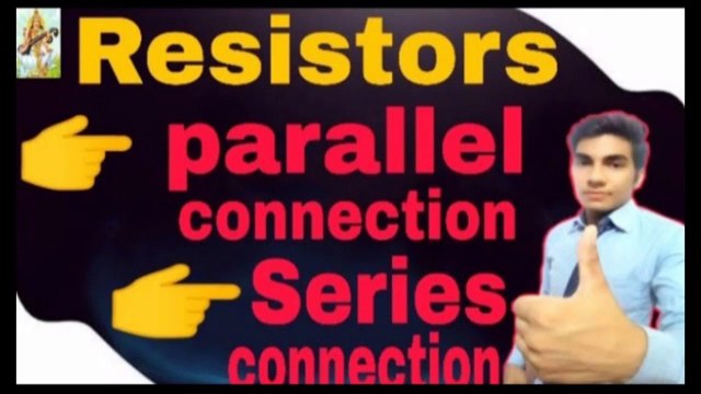 Resistors in series and parallel combination l Resistance in series and parallel l cbse class10/12