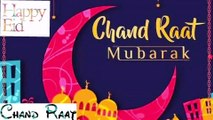 Eid Ka Chand Mubarak status | New Chand Raat Mubarak whatsapp status |Best Chand Raat status 2020