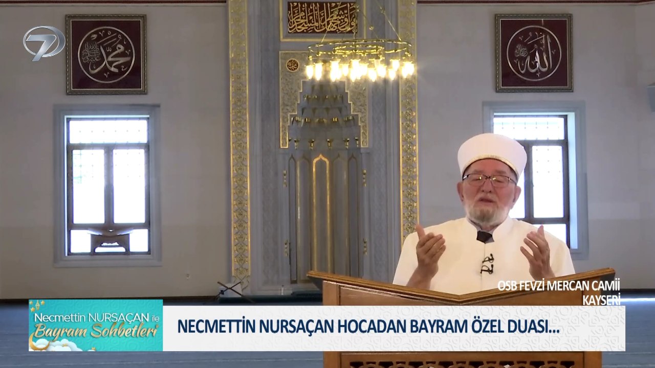 Necmettin Nursaçan ile Bayram Sohbetleri - 26 M...