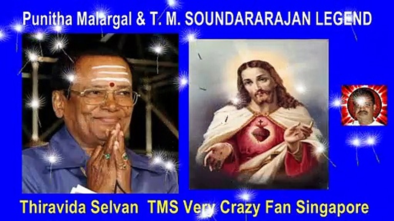 Punitha Malargal & T. M. SOUNDARARAJAN LEGEND
