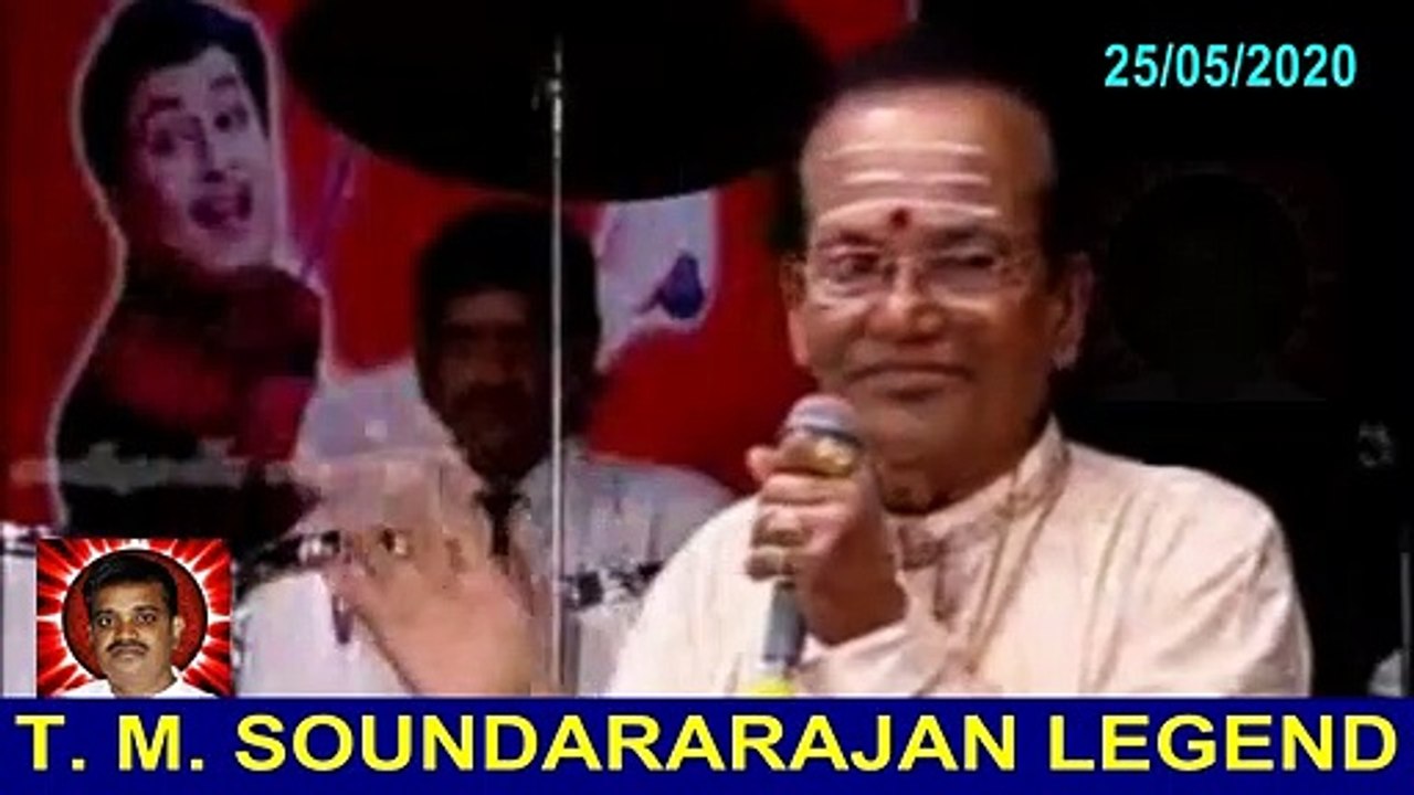 T. M. SOUNDARARAJAN LEGEND  25.05.2020