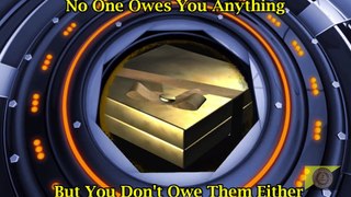 No One Owes You Anything, but You Don't Owe Them Either