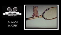 Legendary racquets #2: The Dunlop Maxply