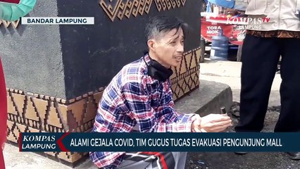 Alami Gejala Covid-19, Tim Gugus Tugas Evakuasi Pengunjung Mall