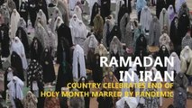 Iranians celebrate end of Ramadan prayers amid Covid-19 restrictions
