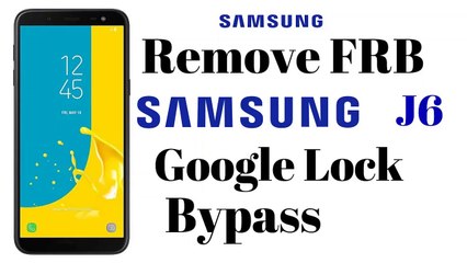 Samsung Galaxy J6-J6 Plus Hard Rest & Google Lock Bypass Easy