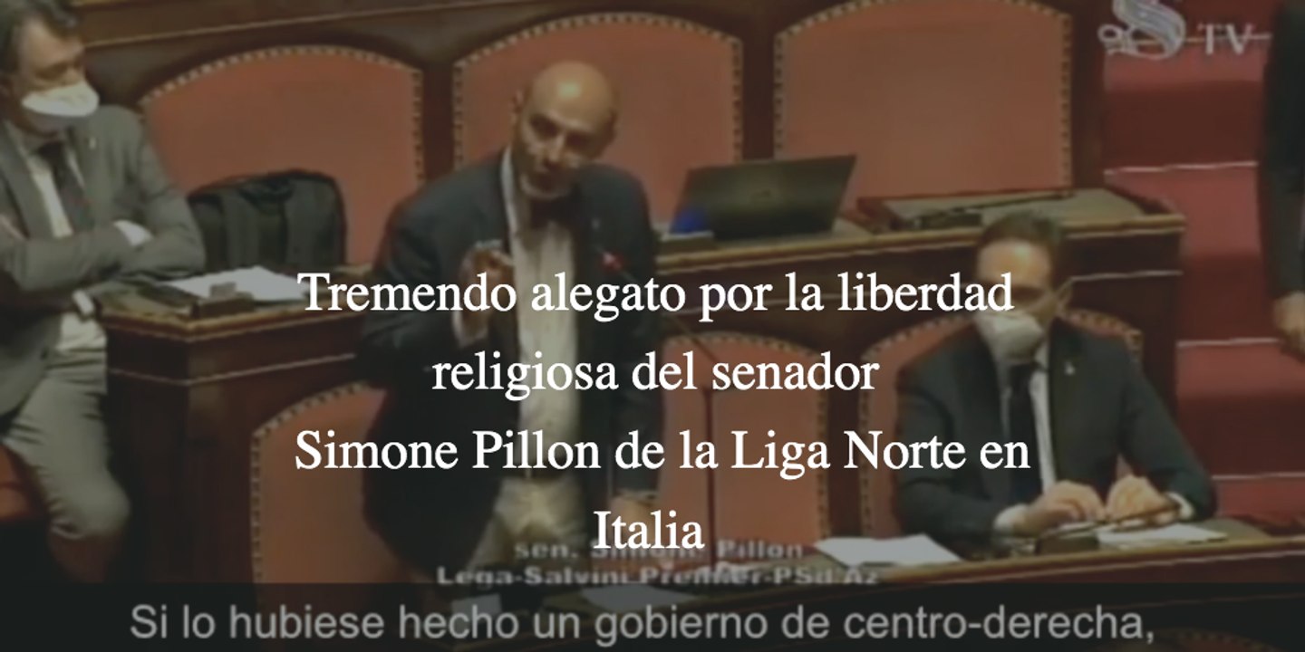 Tremendo alegato por la Libertad Religiosa en Italia