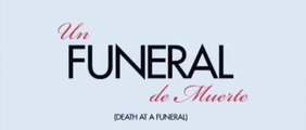 UN FUNERAL DE MUERTE  (2010) Trailer - SPANISH
