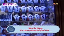 Dadaşlar İbrahim Erkal İçin Neler Düşünüyor