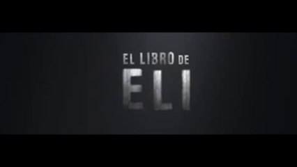 EL LIBRO DE ELI (2010) Trailer - SPANISH