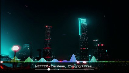 NEFFEX - Careless  [Copyright Free]