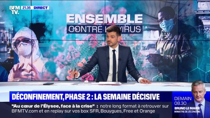 Semaine décisive pour la phase 2 du déconfinement (2/4) - 24/05