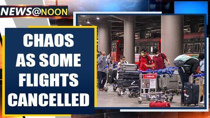 Domestic flights resume, but chaos at Delhi airport as some flights cancelled | Oneindia News