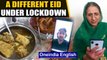 Eid 2020: Virtual iftars, small gatherings make a different Eid under lockdown | Oneindia News