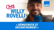 HUMOUR | Démocratiquement et déconfinement - Willy Rovelli met les points sur les i