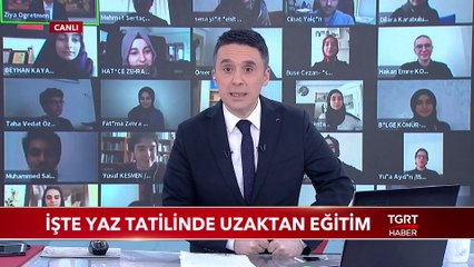 İşte Yaz Tatilinde Uzaktan Eğitim