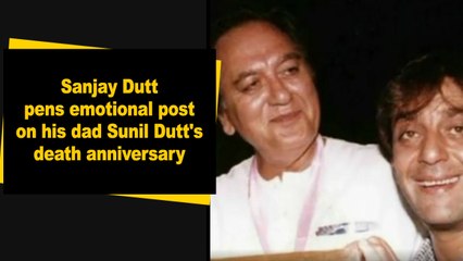 Sanjay Dutt pens emotional post on his dad Sunil Dutt's death anniversary