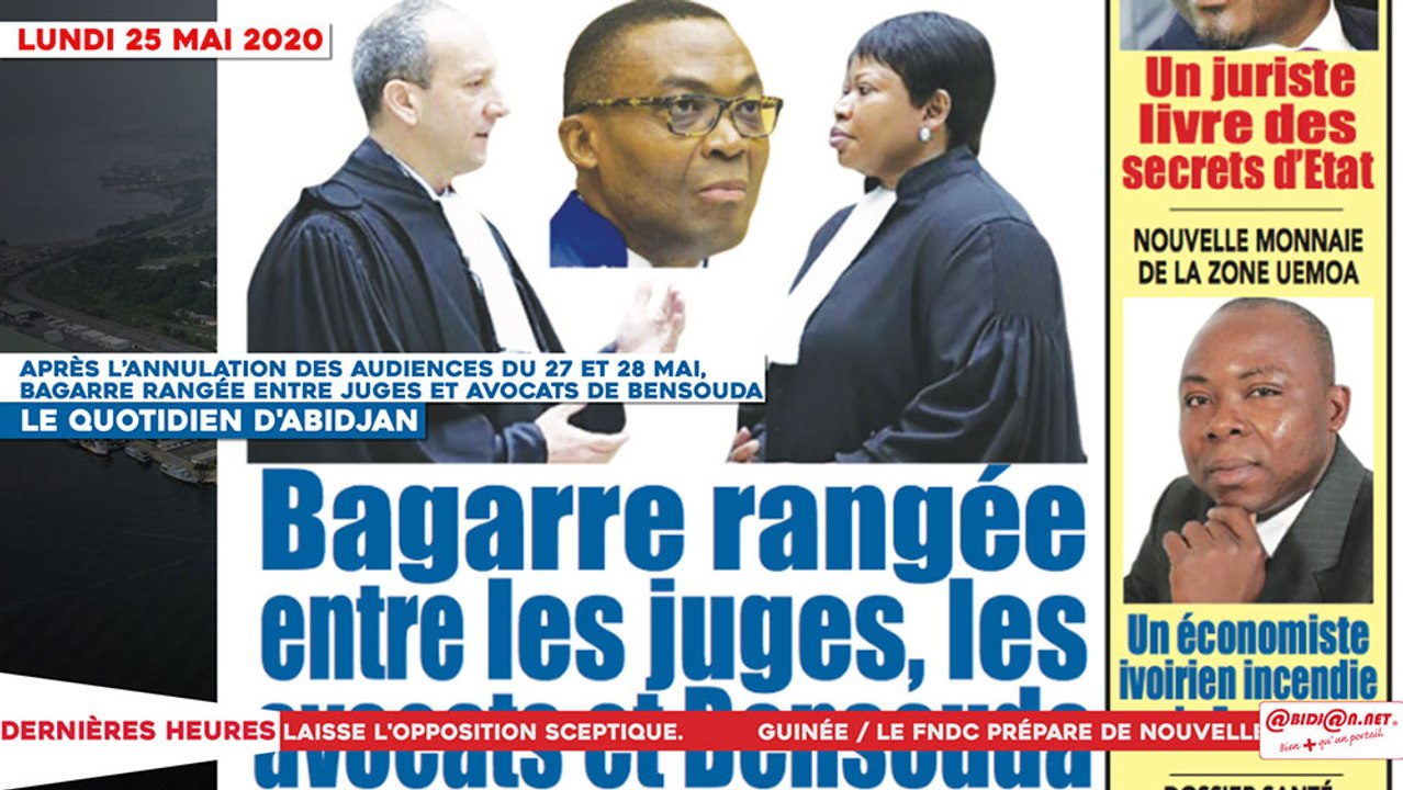 Le Titrologue du 25 mai 2020 : Après l’annulation des audiences du 27 et 28 mai,  bagarre rangée entre les juges et les avocats de Bensouda