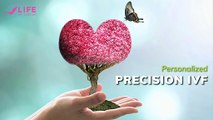 Life IVF Center - Precision IVF