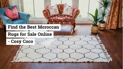 Find the Best Moroccan Rugs for Sale Online - Cosy Coco