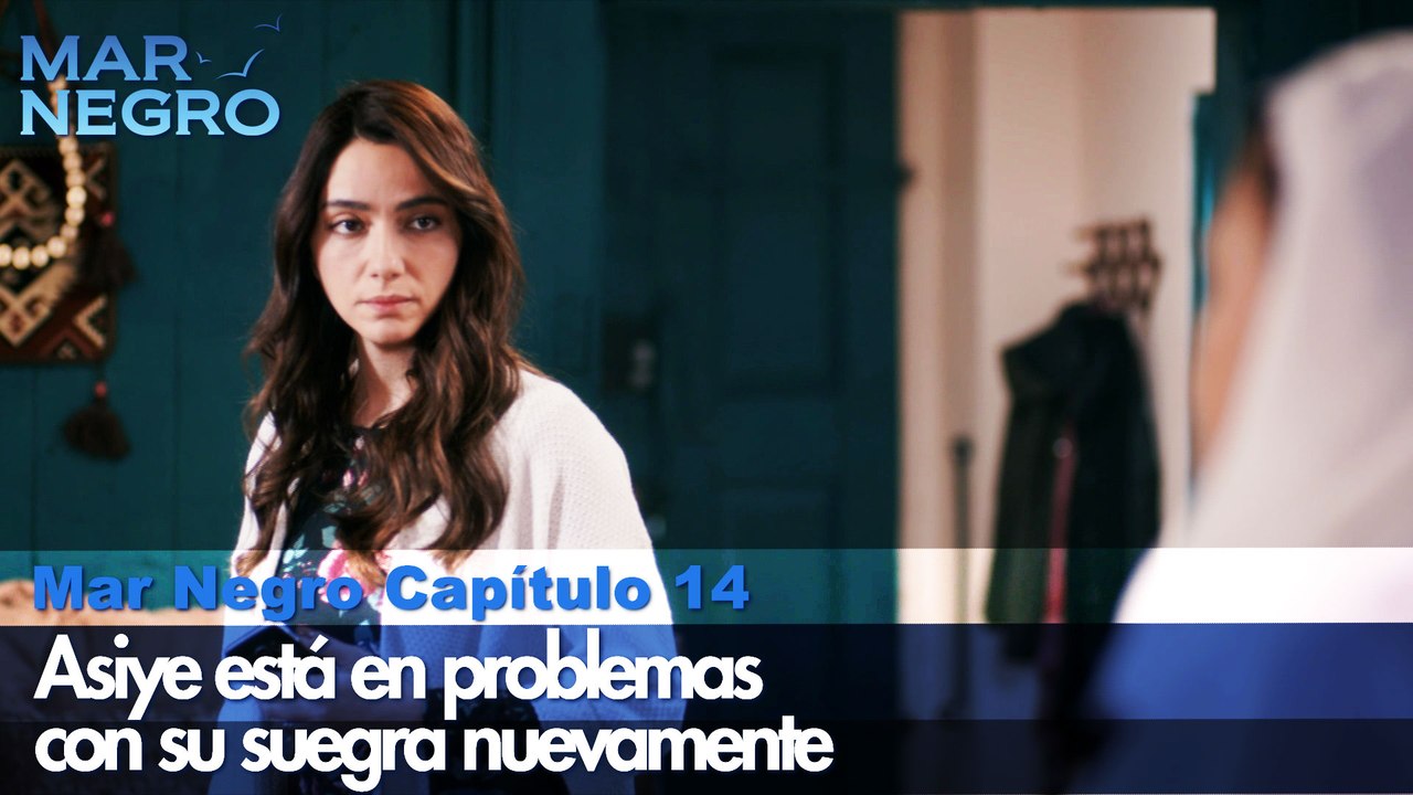 Asiye está en problemas con su suegra nuevament...