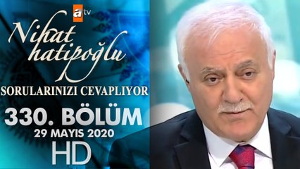 Nihat Hatipoğlu Sorularınızı Cevaplıyor - 29 Mayıs 2020