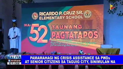 Pamamahagi ng crisis assistance sa PWDs at senior citizens sa Taguig City, sinimulan na