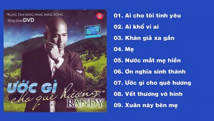 KHÁN GIẢ XA GẦN - Randy [CD Randy - ƯỚC GÌ CHO QUÊ HƯƠNG]