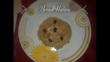 Bread Halwa/Made in 5 mins