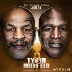 विश्व के नम्बर एक मुक्केबाज फिर आमने-सामने MIKE TYSON VS HOLYFIELD,  11July, Dariyah,Saudi Aribia