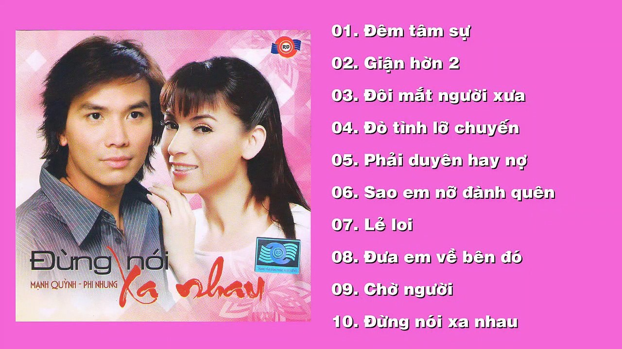 Mạnh Quỳnh - ĐÊM TÂM SỰ [CD Mạnh Quỳnh ft. Phi Nhung - ĐỪNG NÓI XA NHAU]