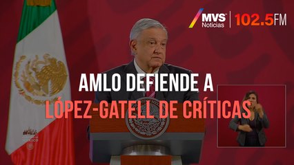 AMLO defiende a López-Gatell de críticas