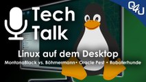 Linux Desktop, MontanaBlack vs. Böhmermann, Oracle Pest, Computerspielpreis | QSO4YOU Tech Talk #26