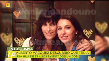 ¡Alberto Vázquez tiene una hija de 53 años y recién se enteró de su existencia! | Ventaneando