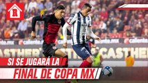 Bonilla confirmó que final de Copa MX entre Rayados y Tijuana sí se jugará