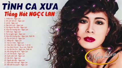 NGỌC LAN Hay Nhất - Liên Khúc CHIỀU TÍM, KHI ANH DỐI EM - 132 Tình Ca Xưa Phòng Trà Hải Ngoại Bất Hủ